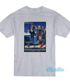 Kill James Bond Movies Poster T-Shirt