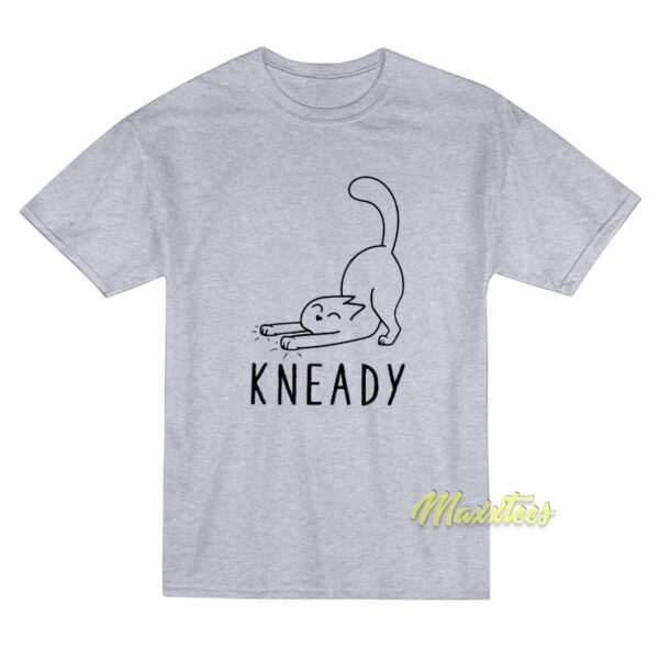 Kneady Cat T-Shirt Kneady Cat T-Shirt