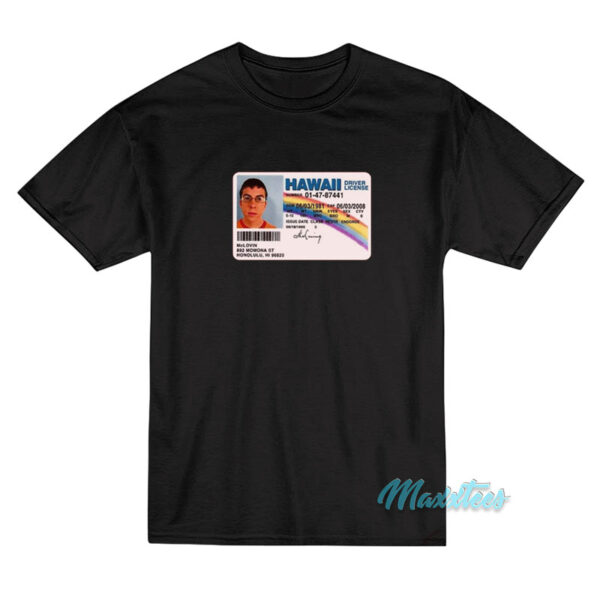 Mclovin ID Hawaii Driver’s License T-Shirt Mclovin ID Hawaii Driver’s License T-Shirt