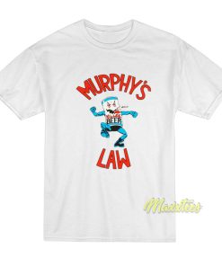 Murphy’s Law Killer T-Shirt