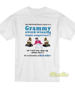 My Boyfriend Harry Styles Is A Grammy Award T-Shirt My Boyfriend Harry Styles Is A Grammy Award T-Shirt