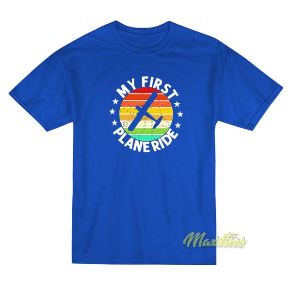 My First Plane Ride Retro Vintage T-Shirt My First Plane Ride Retro Vintage T-Shirt