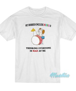 My Hobbies Include Music T-Shirt
