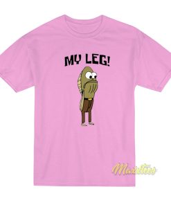 My Leg Fred The Fish T-Shirt My Leg Fred The Fish T-Shirt