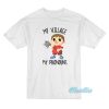 My Village My Pronouns T-Shirt