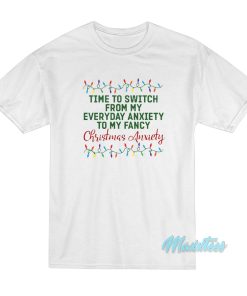 My fancy Christmas Anxiety T-Shirt