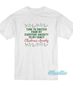 My fancy Christmas Anxiety T-Shirt