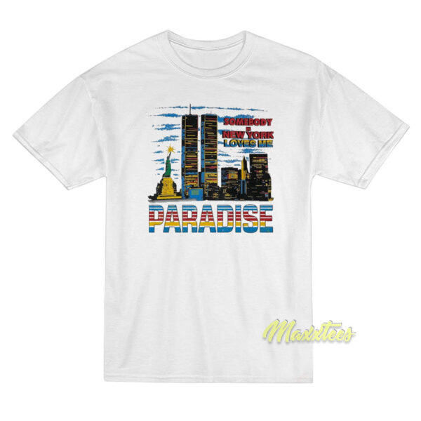 NYC Somebody Loves Me T-Shirt NYC Somebody Loves Me T-Shirt