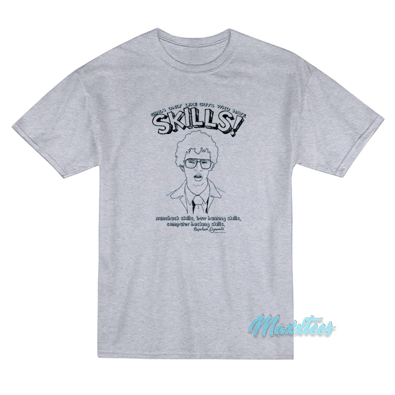 Napoleon Dynamite Nunchuck Skills T-Shirt Napoleon Dynamite Nunchuck Skills T-Shirt