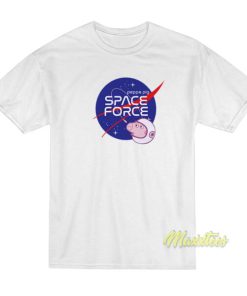 Nasa Peppa Pig Space Force T-Shirt