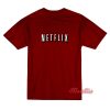 Netflix T-Shirt Cheap Custom