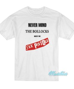 Never Mind The Blocks Here's The Sex Pistols T-Shirt 2 Never Mind The Blocks Heres The Sex Pistols T Shirt 3