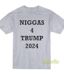 Niggas 4 Trump 2024 T Shirt 2