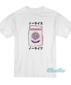 No Rice No Life Nishiki T-Shirt