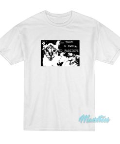 No Terfs No Swerfs No Fascists T-Shirt No Terfs No Swerfs No Fascists T-Shirt