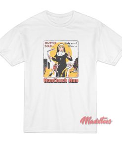 Nunchuck Nun T-Shirt Nunchuck Nun T-Shirt