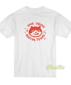 OMG Squee Austin Texas T-Shirt