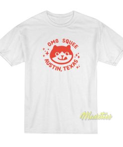 OMG Squee Austin Texas T-Shirt