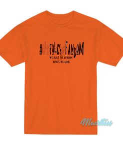 Old Folks Of Fandom T-Shirt Old Folks Of Fandom T-Shirt