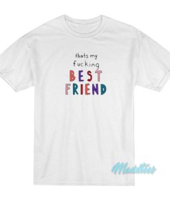 Olivia Rodrigo That’s My Fucking Best Friend T-Shirt