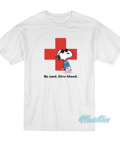 Peanuts Snoopy Be Cool Give Blood T-Shirt