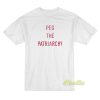 Peg The Patriarchy T-Shirt