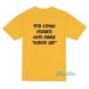 Pesa Kidogo Ushaanza Kuita Mungu Almairi Gad T-Shirt