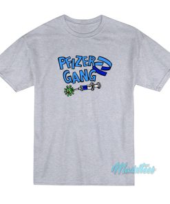 Pfizer Gang T-Shirt