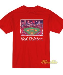 Philadelphia Phillies Red October Stadium T-Shirt Philadelphia Phillies Red October Stadium T-Shirt
