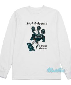 Philadelphia’s 3 Headed Monster Long Sleeve Shirt