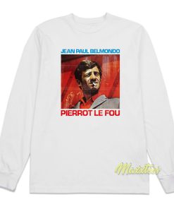 Pierrot Le Fou Jean Paul Belmondo Long Sleeve Shirt Pierrot Le Fou Jean Paul Belmondo Long Sleeve Shirt