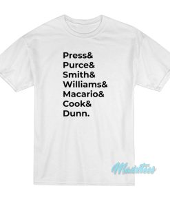 Press Purse Smith Williams Macario Cook Dunn T Shirt 2