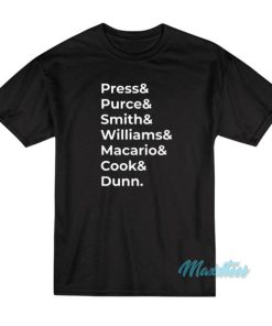 Press Purse Smith Williams Macario Cook Dunn T Shirt 3