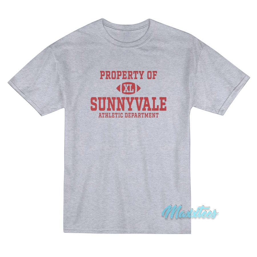Property Of Sunnyvale Athletic Department T-Shirt Property Of Sunnyvale Athletic Department T-Shirt