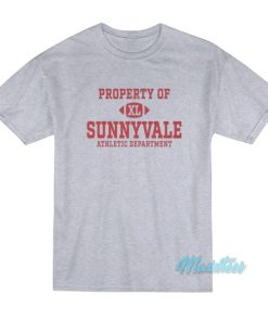 Property Of Sunnyvale Athletic Department T-Shirt 2 Property Of Sunnyvale Athletic Department T Shirt 3