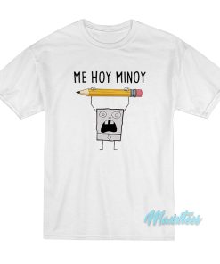 Spongebob Doodlebob Me Hoy Minoy T Shirt 1