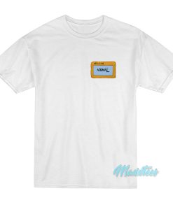 Spongebob Hello I’m Normal Name Tag T-Shirt Spongebob Hello I’m Normal Name Tag T-Shirt