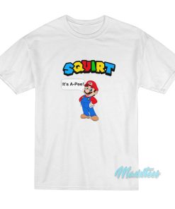 Squirt Its A Pee Super Mario T Shirt 1