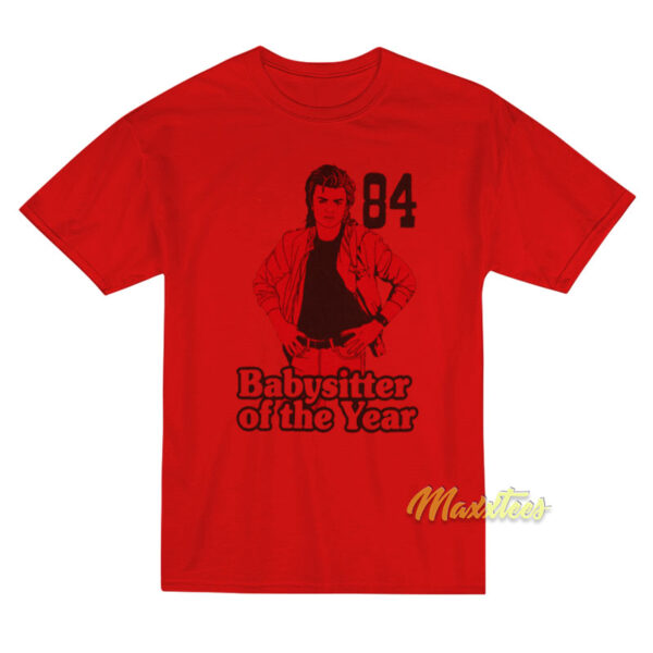 Steven Harrington Babysitter Of The Year 84 T-Shirt Steven Harrington Babysitter Of The Year 84 T-Shirt