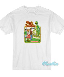 Steven Rhodes Don’t Talk To Strangers Alien T-Shirt Steven Rhodes Don’t Talk To Strangers Alien T-Shirt