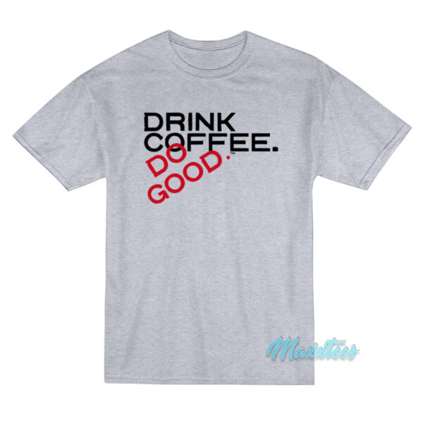 Stiles Stilinski Teen Wolf Drink Coffee Do Good T-Shirt Stiles Stilinski Teen Wolf Drink Coffee Do Good T-Shirt