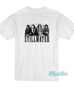 Stillwater Almost Famous T-Shirt Stillwater Almost Famous T-Shirt