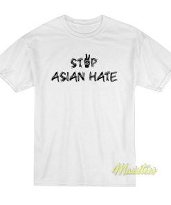 Stop Asian Hate Awareness T-Shirt Stop Asian Hate Awareness T-Shirt
