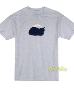 Stop Talking Cat T-Shirt Stop Talking Cat T-Shirt