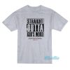Straight Outta God’s World T-Shirt