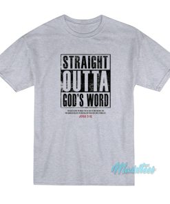 Straight Outta God’s World T-Shirt Straight Outta God’s World T-Shirt