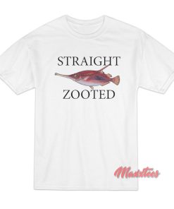 Straight Zooted Fish T-Shirt Straight Zooted Fish T-Shirt