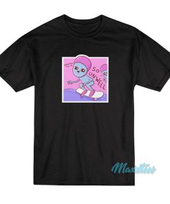 Strange Planet So Unwell T-Shirt