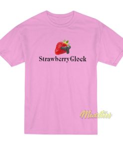Strawberry Glock T Shirt 3