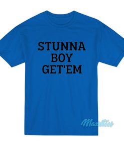 Stunna Boy Get’em T-Shirt